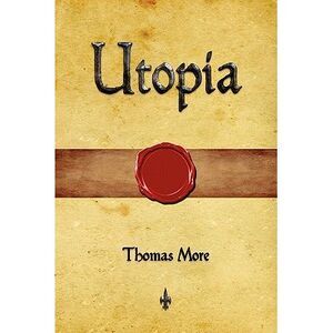 Utopia -- Thomas More